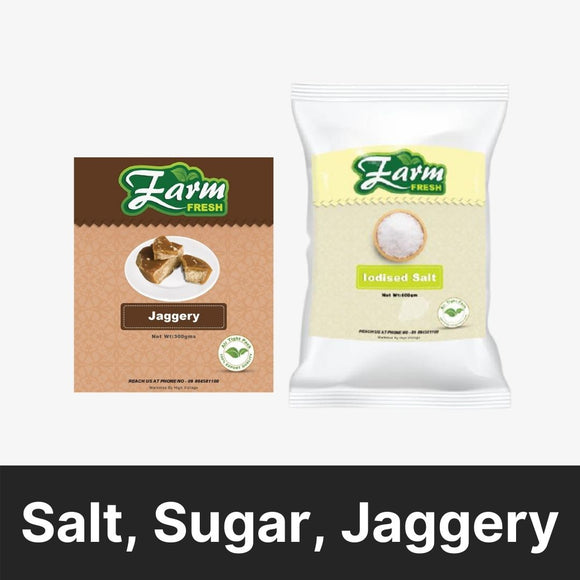 Farm Fresh - Salt, Sugar & Jaggery